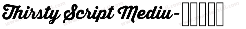 Thirsty Script Mediu字体转换